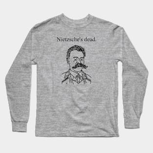 Nietzsche's dead. (Black) Long Sleeve T-Shirt